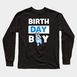 Bluey and Bingo birth day boy Long Sleeve T-Shirt